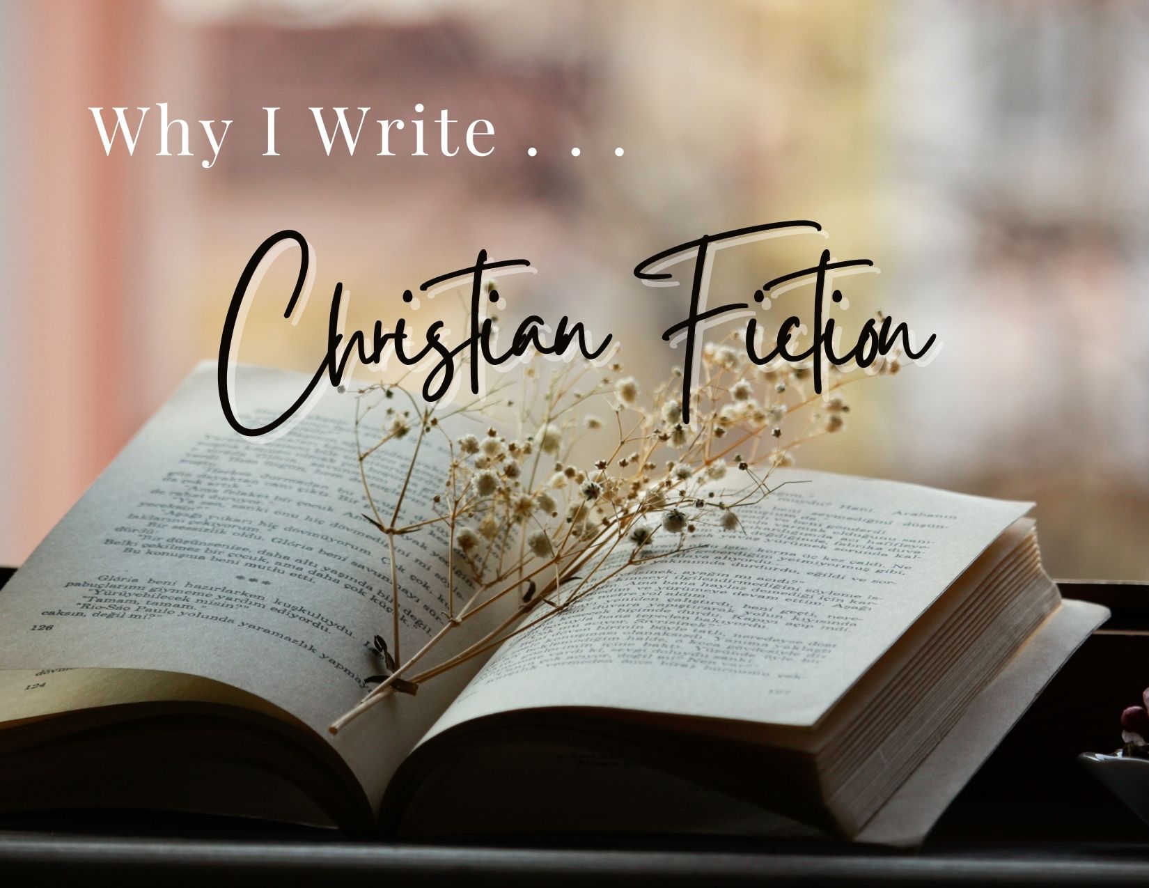 5-reasons-why-i-write-christian-fiction